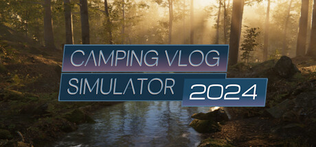 《露营Vlog模拟器2024》登陆Steam 风光无限在露营(露营vlog怎么配文)
